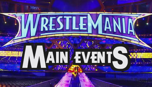 Speciale WrestleMania Main Events